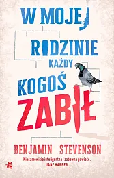 W mojej rodzinie każdy kogoś zabiłBenjamin Stevenson