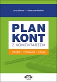Plan kont z komentarzem - handel, produkcja, usługi Plan kont z komentarzem - handel, produkcja, usługi