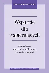 Wsparcie dla wspierającychBabette Rothschild