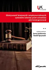 Efektywność krajowych i międzynarodowych systemów ochrony,Jerzy Jaskiernia Efektywność krajowych i międzynarodowych systemów ochrony,Jerzy Jaskiernia