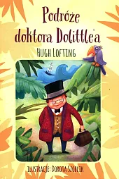 Podróże Doktora DolittleHugh Lofting Podróże Doktora DolittleHugh Lofting