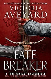 Fate BreakerVictoria Aveyard Fate BreakerVictoria Aveyard