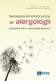 Narzędzia klinimetryczne w alergologii Narzędzia klinimetryczne w alergologii