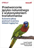 Przetwarzanie języka naturalnego z wykorzystaniem transformerów Przetwarzanie języka naturalnego z wykorzystaniem transformerów