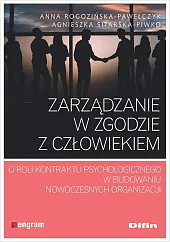Zarządzanie w zgodzie z człowiekiemAnna Rogozińska-Pawełczyk Zarządzanie w zgodzie z człowiekiemAnna Rogozińska-Pawełczyk