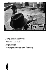 Moja EuropaJurij Andruchowycz