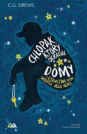 Chłopak, który okradał domy I dziewczyna, która skradła jego serce Chłopak, który okradał domy I dziewczyna, która skradła jego serce