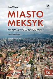 Miasto Meksyk Poziomy zawrót głowy Miasto Meksyk Poziomy zawrót głowy