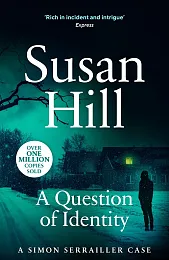 A Question of IdentitySusan Hill