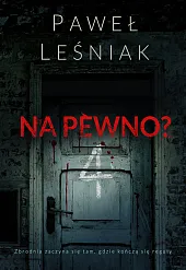Na pewno?Paweł Leśniak Na pewno?Paweł Leśniak
