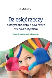 Dziesięć rzeczy o których chciałoby ci,Ellen Notbohm Dziesięć rzeczy o których chciałoby ci,Ellen Notbohm