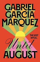 Until AugustGarcia Marquez Gabriel Until AugustGarcia Marquez Gabriel