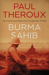 Burma SahibPaul Theroux Burma SahibPaul Theroux