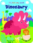 Mój kolorowy świat. Dinozaury