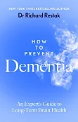 How to Prevent Dementia How to Prevent Dementia
