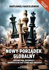 Nowy porządek globalnyBartłomiej Radziejewski Nowy porządek globalnyBartłomiej Radziejewski
