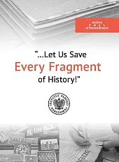 The Archive Full of Remembrance „Let Us Save Every Piece of History!”