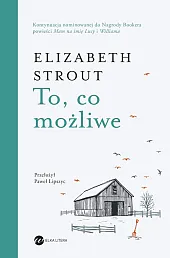 To, co możliweElizabeth Strout
