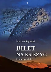 Bilet na Księżyc i inne opowieści