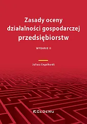 Zasady oceny działalności gospodarczej przedsiębiorstwJuliusz Engelhardt