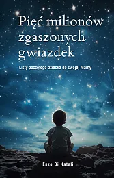 Pięć milionów zgaszonych gwiazdekEnzo Di Natali