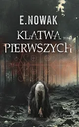 Klątwa PierwszychE.Nowak 