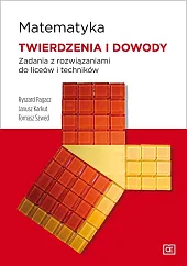 Matematyka Twierdzenia i dowody Zadania z,Ryszard Pagacz Matematyka Twierdzenia i dowody Zadania z,Ryszard Pagacz