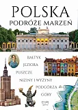 Polska podróże marzeń Polska podróże marzeń