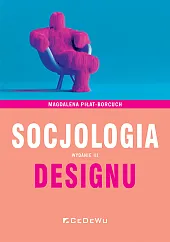 Socjologia designuMagdalena Piłat-Borcuch
