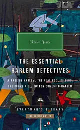 The Essential Harlem DetectiveChester Himes The Essential Harlem DetectiveChester Himes