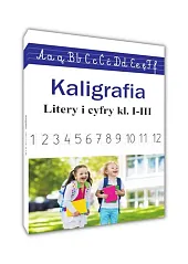 Kaligrafia. Litery i cyfry kl. I-IIIMonika Ostrowska