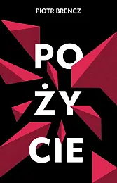 PożyciePiotr Brencz
