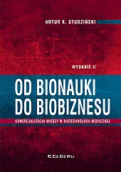 Od bionauki do biobiznesuK.Artur Studziński