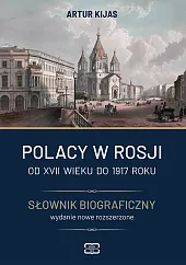 Polacy w Rosji Od XVII wieku,Artur Kijas