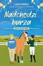 Nadchodzi burza. Ranczo Golden Horse 2Lauren Brooke