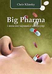 Big Pharma i mroczne tajemnice medycyny