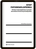 Stop Patodeweloperka - zmiana rozporządzenia w, Michał Bursztynowicz