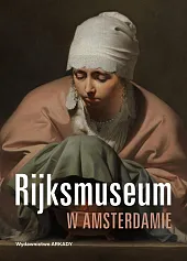 Rijksmuseum w Amsterdamie Rijksmuseum w Amsterdamie