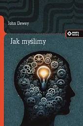 Jak myślimy?John Dewey