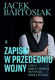 Zapiski w przededniu wojny, czyli dzieci morza wzywają swoją matkę Zapiski w przededniu wojny, czyli dzieci morza wzywają swoją matkę