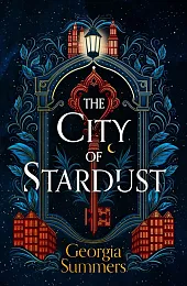 The City of StardustGeorgia Summers The City of StardustGeorgia Summers