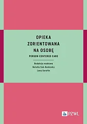Opieka zorientowana na osobęNatalia Sak-Dankosky Opieka zorientowana na osobęNatalia Sak-Dankosky