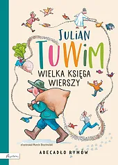 Wielka księga wierszy Abecadło rymówJulian Tuwim Wielka księga wierszy Abecadło rymówJulian Tuwim