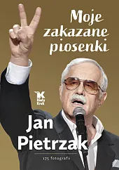 Moje zakazane piosenkiJan Pietrzak Moje zakazane piosenkiJan Pietrzak