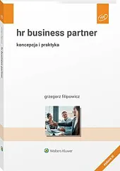 HR Business Partner. Koncepcja i praktykaGrzegorz Filipowicz HR Business Partner. Koncepcja i praktykaGrzegorz Filipowicz