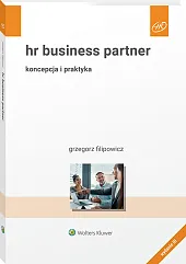 HR Business Partner. Koncepcja i praktyka HR Business Partner. Koncepcja i praktyka