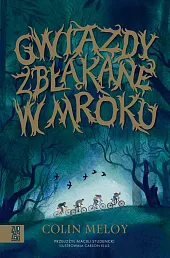 Gwiazdy zbłąkane w mrokuColin Meloy