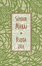 Księga ziółSándor Márai Księga ziółSándor Márai
