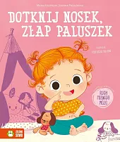 Dotknij nosek, złap paluszekMaria Kasprzak