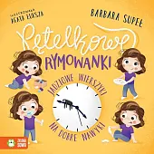 Pętelkowe rymowanki Jadziowe wierszyki na dobre,Barbara Supeł Pętelkowe rymowanki Jadziowe wierszyki na dobre,Barbara Supeł